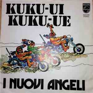 I Nuovi Angeli - Kuku-Ui Kuku-Ue mp3 album