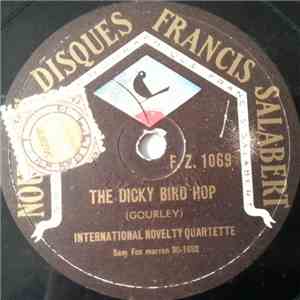 International Novelty Quartette - The Dicky Bird Hop / The Clock Is Playing mp3 album