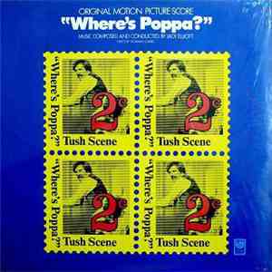 Jack Elliott - Where's Poppa? - Original Motion Picture Score mp3 album