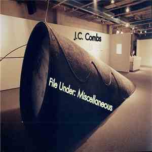 J.C. Combs - File Under: Miscellaneous mp3 album
