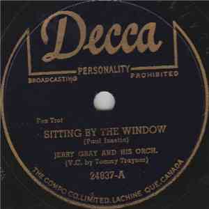 Jerry Gray And His Orchestra - Sitting By The Window / Just For Old Times mp3 album