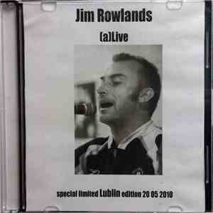 Jim Rowlands - (A)Live mp3 album