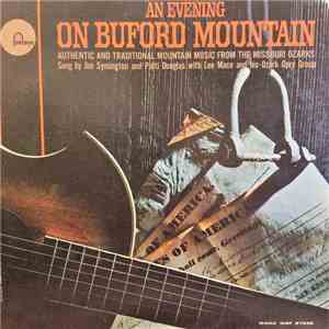 Jim Symington & Patti Douglas With Lee Mace And His Ozark Opry Group - An Evening On Buford Mountain mp3 album