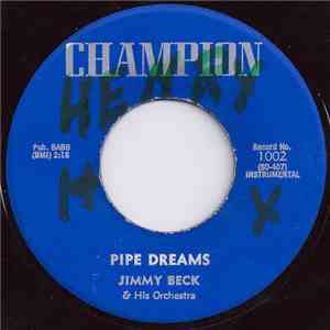 Jimmy Beck & His Orchestra - Pipe Dreams / Blue Night mp3 album