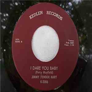 Jimmy Hart  - I Need You Baby / I Dare You Baby mp3 album
