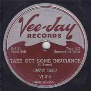 Jimmy Reed - Take Out Some Insurance / You Know I Love You mp3 album