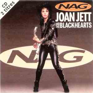 Joan Jett And The Blackhearts - Nag mp3 album