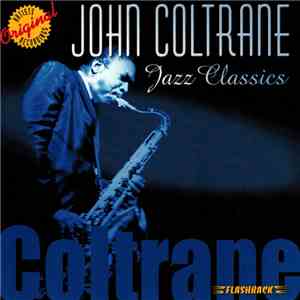 John Coltrane - Jazz Classics mp3 album