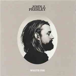 John J. Presley - White Ink EP mp3 album