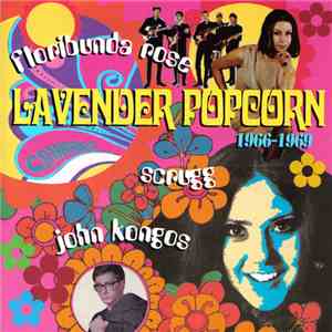 John Kongos Featuring Floribunda Rose & Scrugg - Lavender Popcorn mp3 album