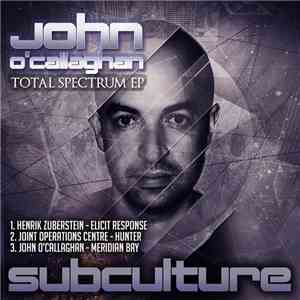 John O'Callaghan - Total Spectrum EP mp3 album