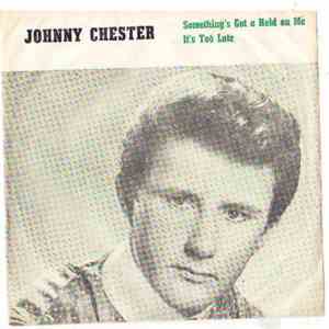 Johnny Chester - Something's Got A Hold Of Me mp3 album