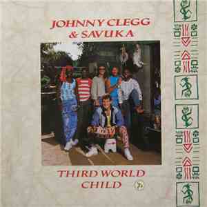 Johnny Clegg & Savuka - Third World Child mp3 album