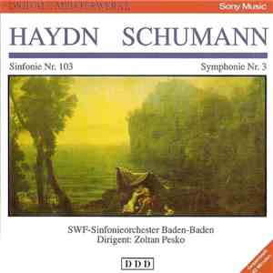 Joseph Haydn - Robert Schumann / SWF-Sinfonieorchester Baden-Baden , Dirigent: Zoltan Pesko - Sinfonie Nr. 103 / Symphonie Nr. 3 mp3 album