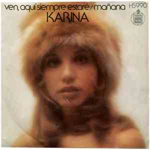 Karina  - Ven, Aquí Siempre Estaré / Mañana mp3 album