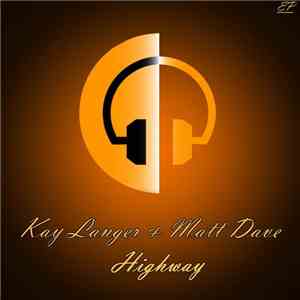 Kay Langer & Matt Dave - Highway EP mp3 album
