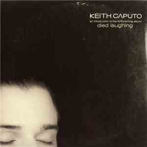Keith Caputo - An Introduction To The Forthcoming Album Died Laughing mp3 album