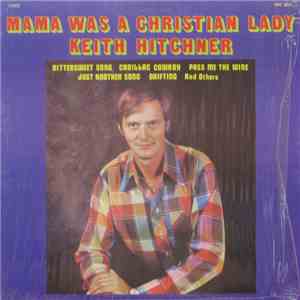 Keith Hitchner - Mama Was A Christian Lady mp3 album