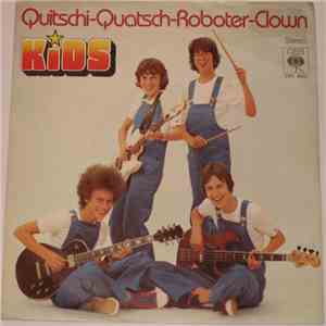 Kids  - Quitschi-Quatsch-Roboter-Clown mp3 album