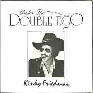 Kinky Friedman - Under The Double Ego mp3 album