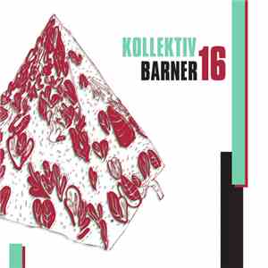 Kollektiv Barner 16 - Kollektiv Barner 16 mp3 album