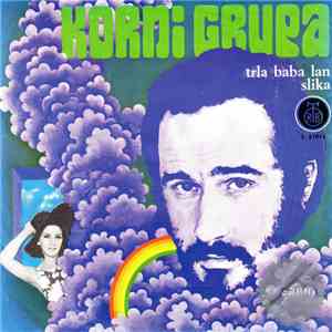 Korni Grupa - Trla Baba Lan / Slika mp3 album