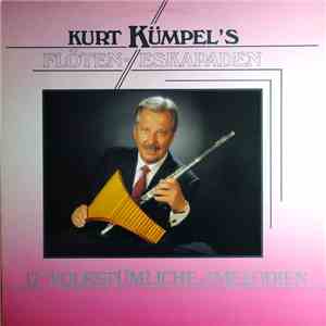 Kurt Kümpel's Panflöten-Musi / Kurt Kümpel's Flöten-Oktett - Kurt Kümpel's Flöten-Eskapaden mp3 album