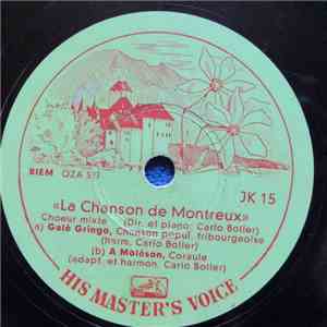 La Chanson De Montreux - a) Galé Gringo b) A Moléson / Te Voici, Vigneron ! mp3 album