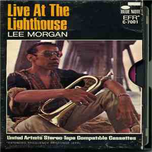 Lee Morgan - Live At The Lighthouse mp3 album