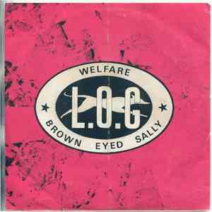 L.O.G - Welfare / Brown Eyed Sally mp3 album