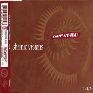 Loop Guru - Shrinic Visions / 1+5/9 mp3 album