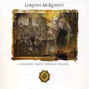 Loreena McKennitt - A Mummers' Dance Through Ireland... mp3 album