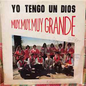Los Querunbines - Yo Tengo Un Dios Muy, Muy, Muy Grande mp3 album