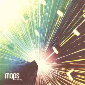 Maps - To The Sky mp3 album