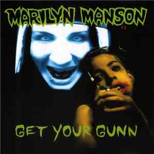 Marilyn Manson - Get Your Gunn mp3 album