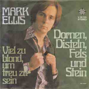 Mark Ellis  - Dornen, Disteln, Fels Und Stein mp3 album