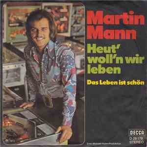 Martin Mann - Heut' Woll'n Wir Leben mp3 album