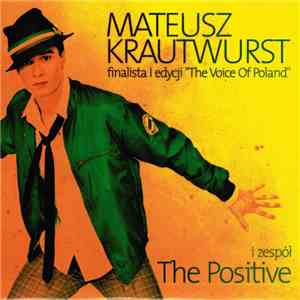 Mateusz Krautwurst I Zespół The Positive  - Kochanie mp3 album