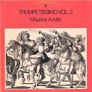 Maurice André - Trumpetissimo Vol. 2 mp3 album