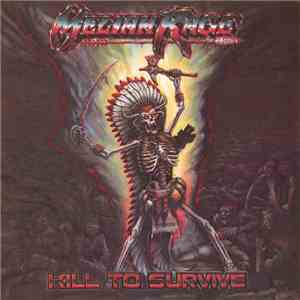 Meliah Rage - Kill To Survive mp3 album