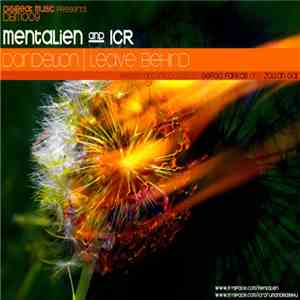 Mentalien And ICR - Dandelion | Leave Behind mp3 album