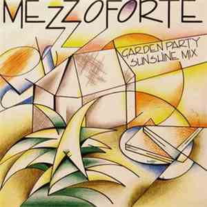 Mezzoforte - Garden Party (Sunshine Mix) mp3 album