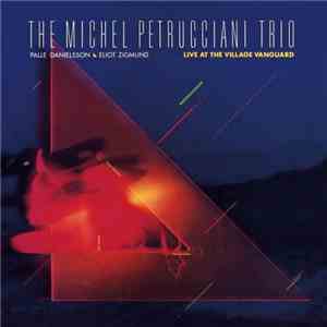 Michel Petrucciani Trio - Live At The Village Vanguard mp3 album