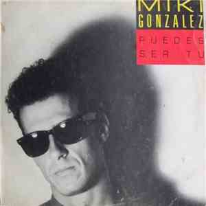 Miki Gonzalez - Puedes Ser Tu mp3 album