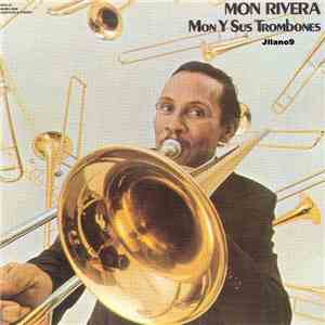 Mon Rivera - Mon Y Sus Trombones mp3 album