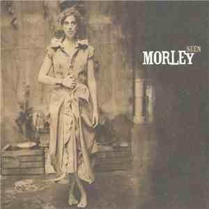Morley - Seen mp3 album