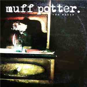 Muff Potter - Von Wegen mp3 album