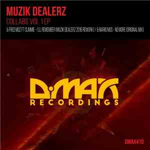 Muzik Dealerz - Collabs Vol 1 EP mp3 album