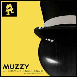 Muzzy  - Get Crazy / Feeling Stronger mp3 album