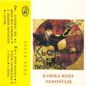 Neša Elvis - Karika Koja Nedostaje mp3 album